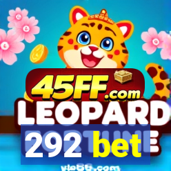 292 bet